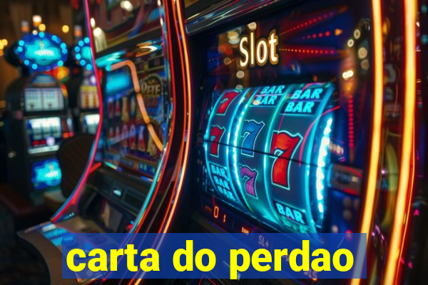 carta do perdao